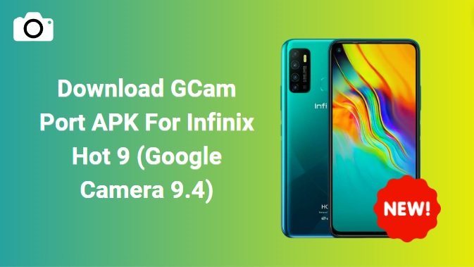 GCam Port APK For Infinix Hot 9