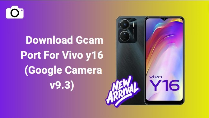 GCam Port for Vivo Y16