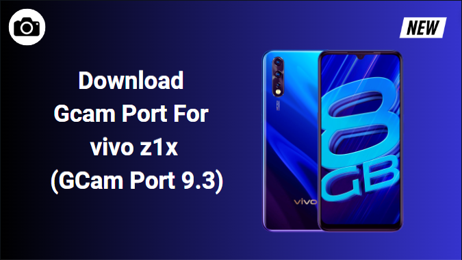 Gcam Port For Vivo Z1x