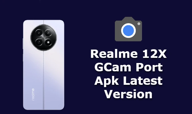 Realme 12X GCam Port apk