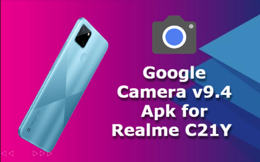 Realme c21y gcam port apk