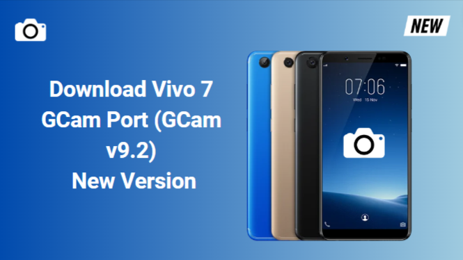 Vivo 7 GCam Port