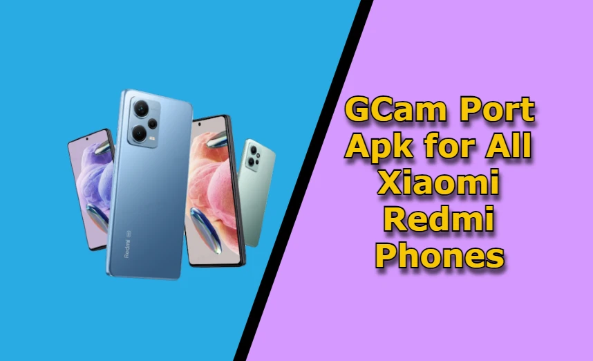 Xiaomi Redmi gcam port download