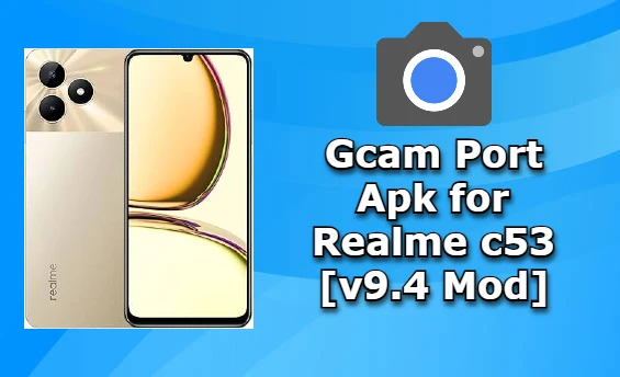 realme c53 gcam port apk