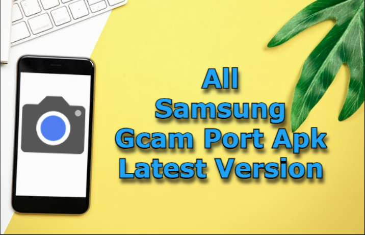 samsung gcam port apk