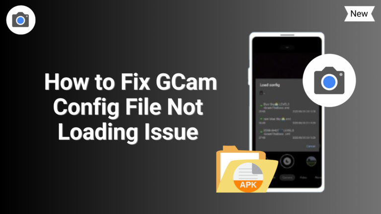 GCam Config File Not Loading Issue