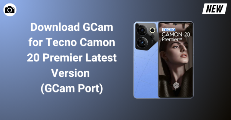 GCam for Tecno Camon 20 Premier