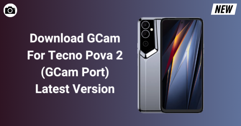 GCam for Tecno Pova 2